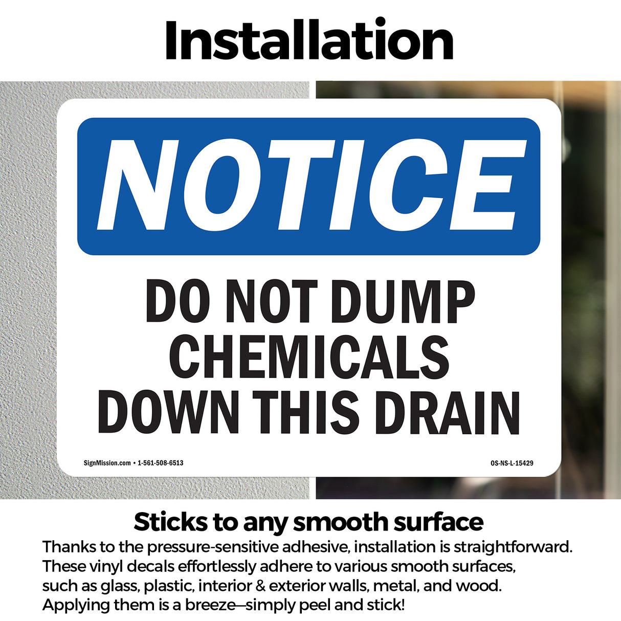 NOTICE Do Not Dump Chemicals Down This Drain