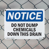 NOTICE Do Not Dump Chemicals Down This Drain