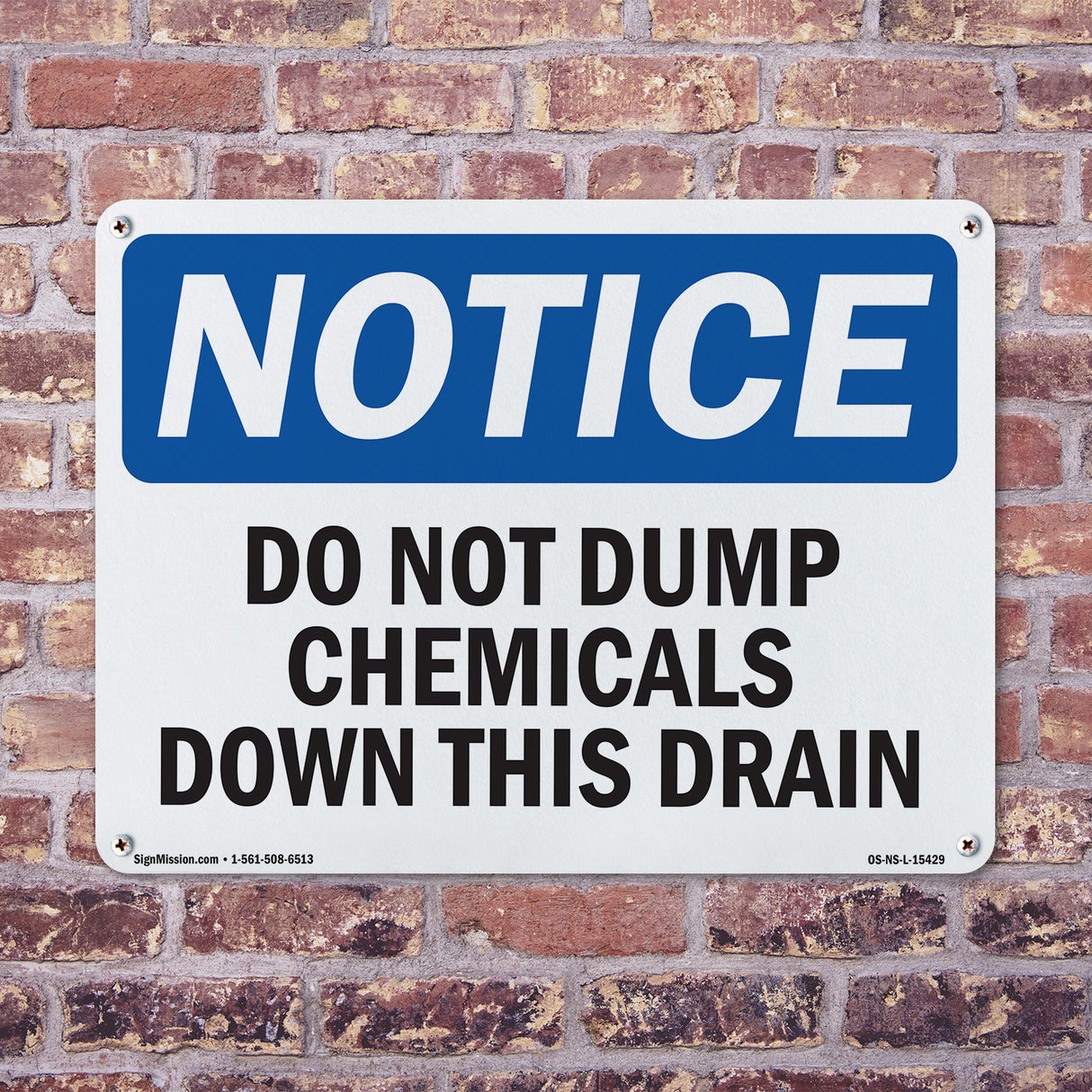 NOTICE Do Not Dump Chemicals Down This Drain