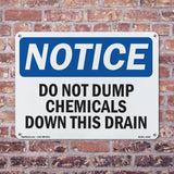 NOTICE Do Not Dump Chemicals Down This Drain