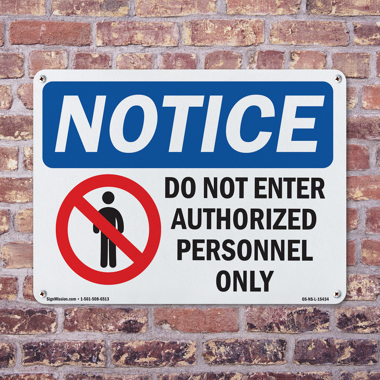 NOTICE Do Not Enter Authorized Personnel Only