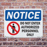 NOTICE Do Not Enter Authorized Personnel Only