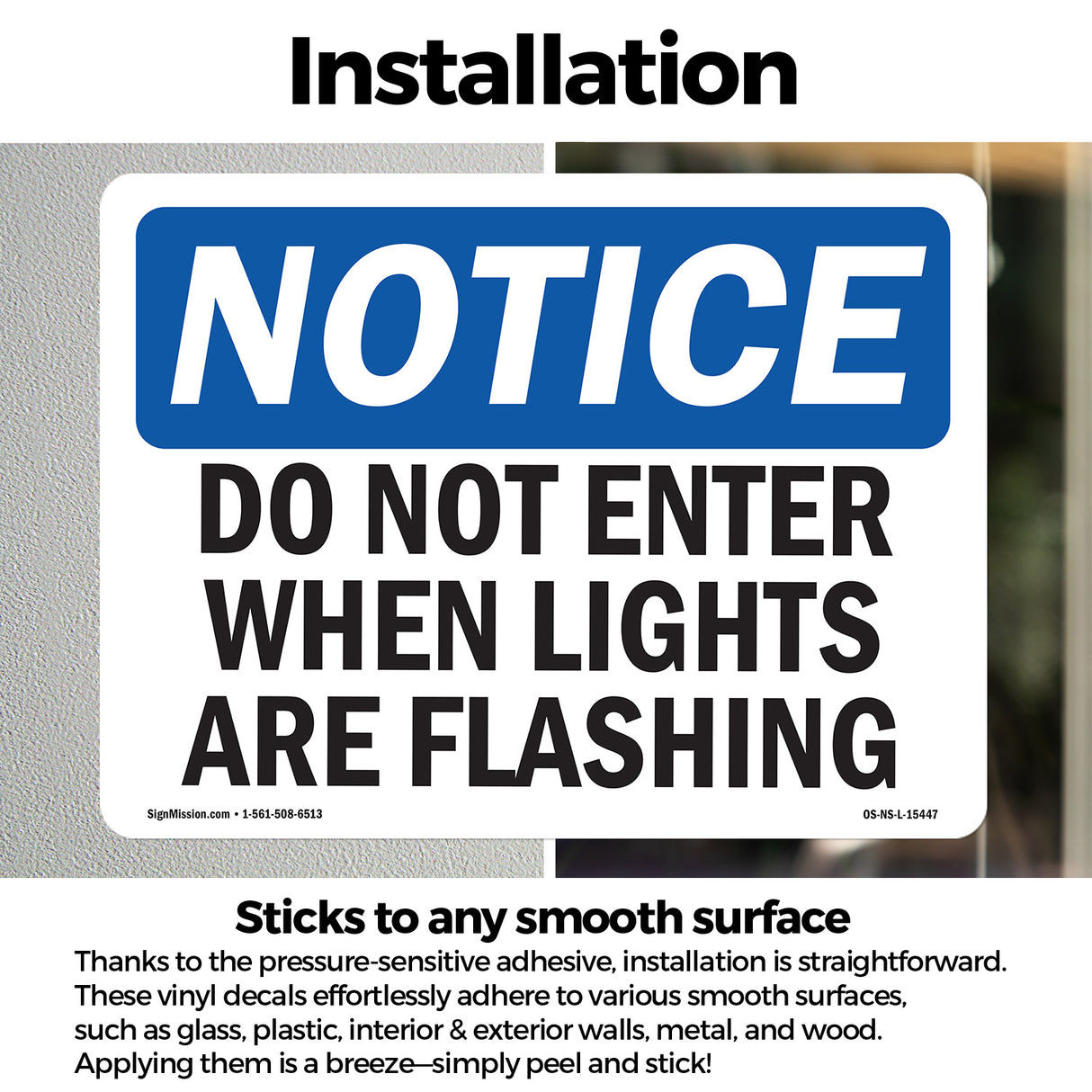 NOTICE Do Not Enter When Lights Are Flashing