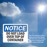 NOTICE Do Not Load Over Top Of Container