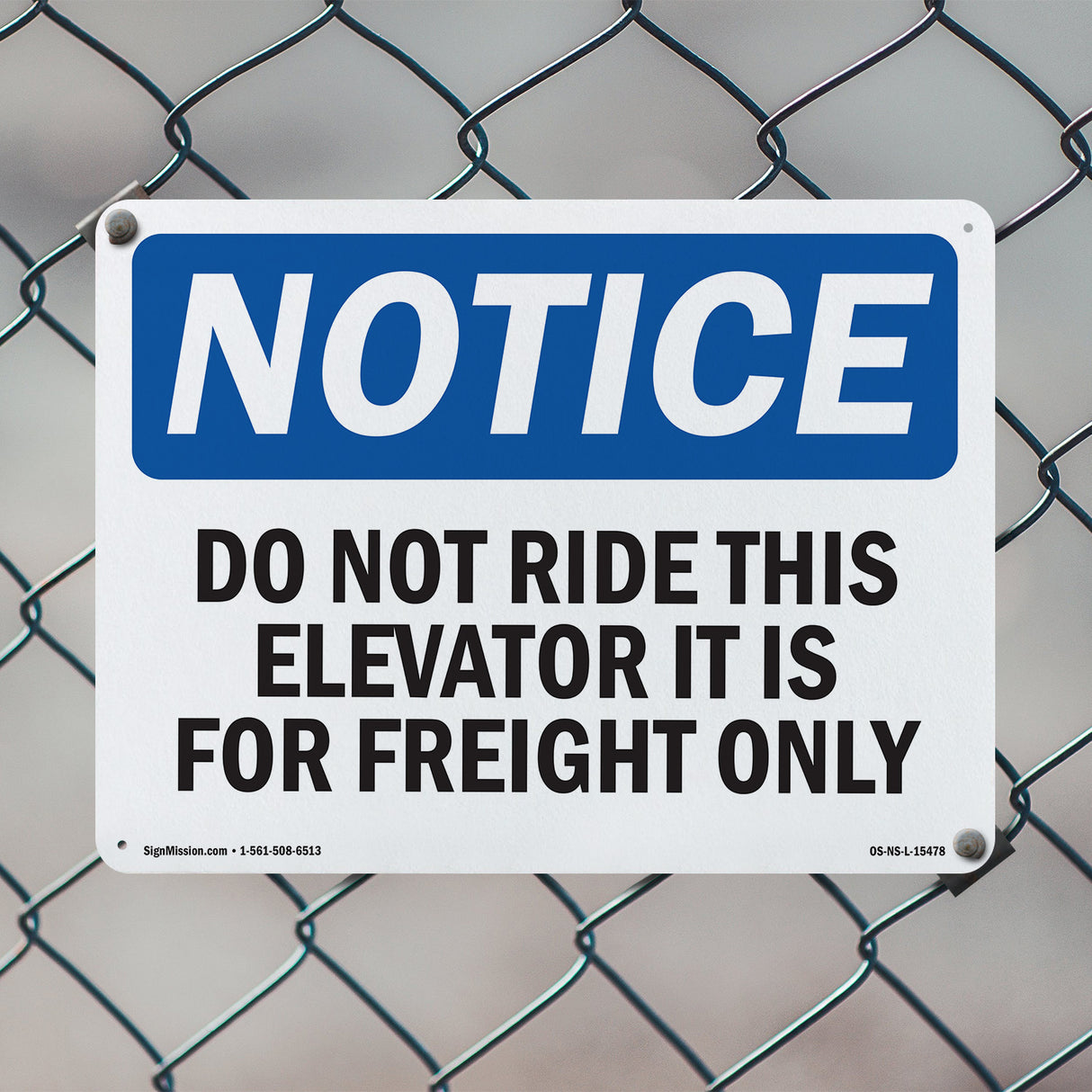 NOTICE Do Not Ride This Elevator Freight Only