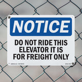 NOTICE Do Not Ride This Elevator Freight Only