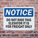 NOTICE Do Not Ride This Elevator Freight Only