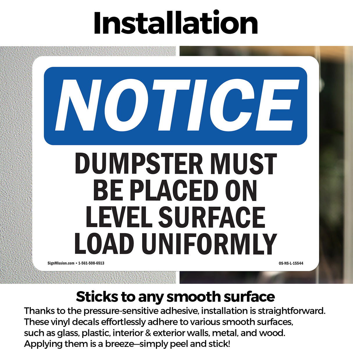 NOTICE Dumpster Level Surface Load Uniformly