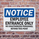 NOTICE Employee Entrance Only