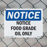 Notice Food Grade Oil Only