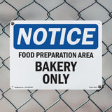 NOTICE Food Preparation Area Bakery Only