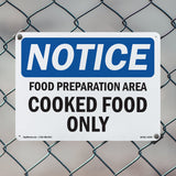 NOTICE Food Preparation Area Cooked Food Only