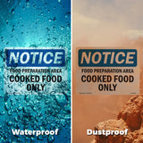 NOTICE Food Preparation Area Cooked Food Only