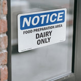 NOTICE Food Preparation Area Dairy Only