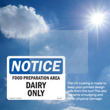 NOTICE Food Preparation Area Dairy Only