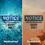 NOTICE Food Preparation Area Dairy Only
