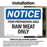 NOTICE Food Preparation Area Raw Meat Only