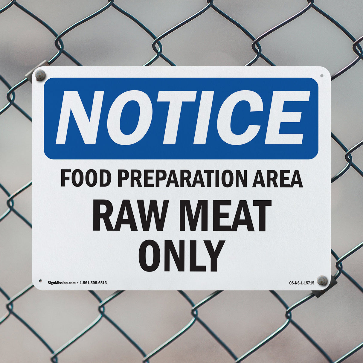 NOTICE Food Preparation Area Raw Meat Only