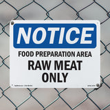 NOTICE Food Preparation Area Raw Meat Only