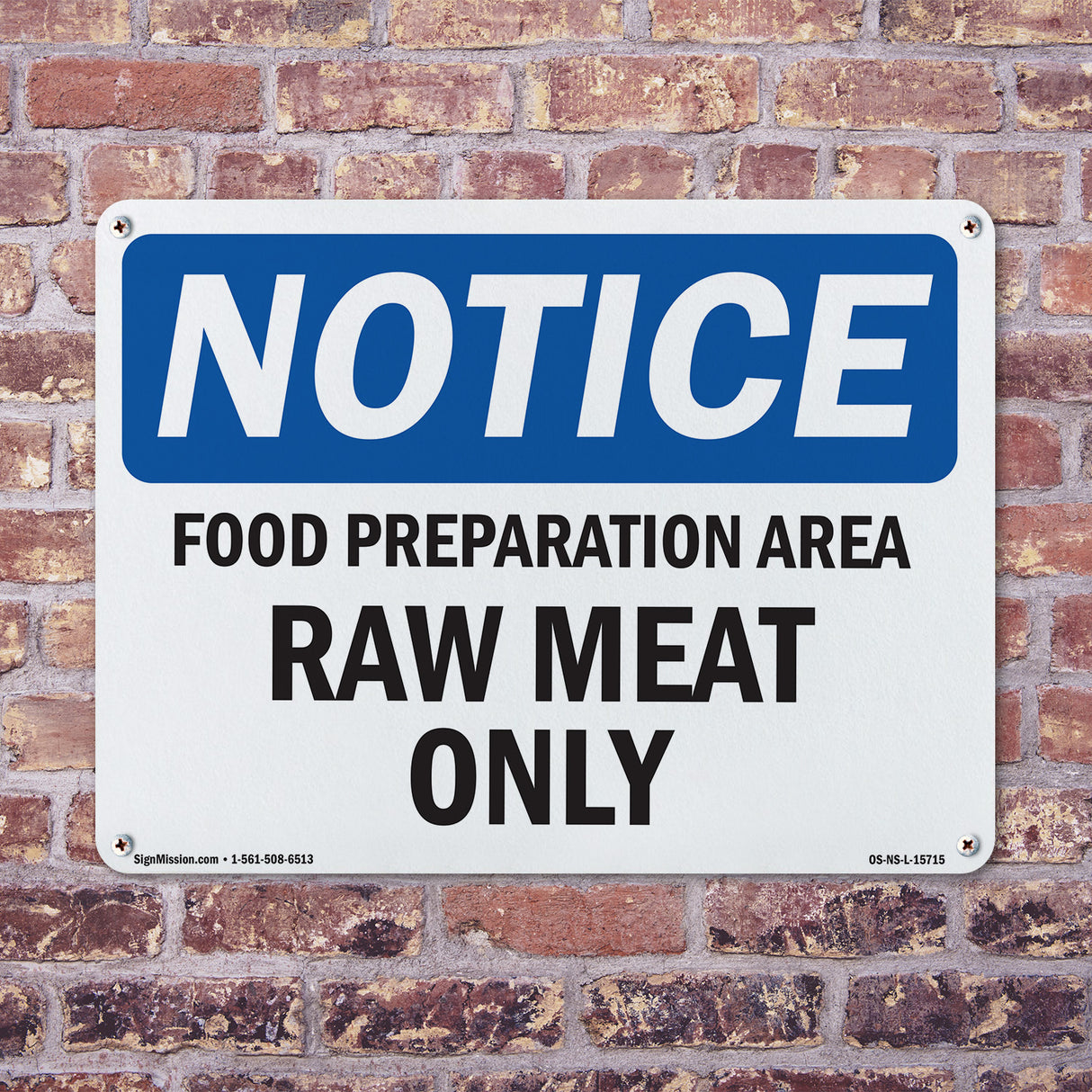 NOTICE Food Preparation Area Raw Meat Only