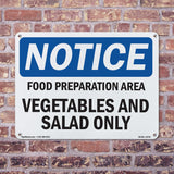NOTICE Food Preparation Area Vegetable Salad Only