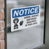 NOTICE Gown, Gloves And Mask Required In This Room Sign