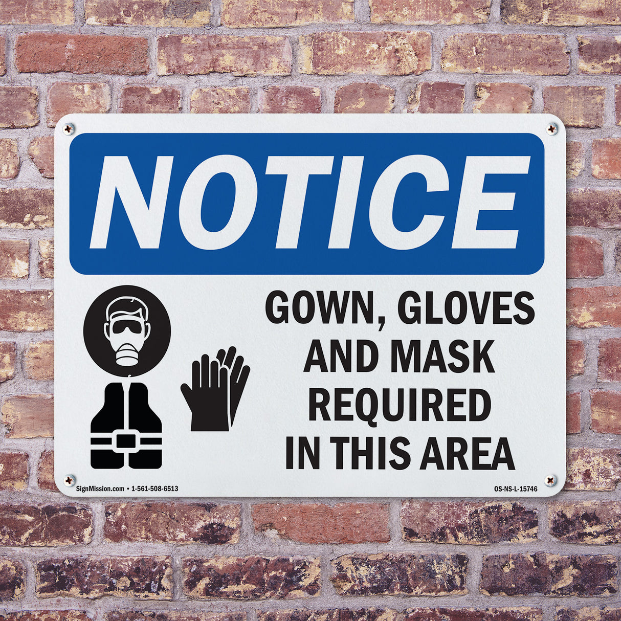 NOTICE Gown, Gloves And Mask Required In This Room Sign