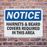 NOTICE Hairnets And Beard Covers Required