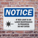 NOTICE If Red Light Is On Laser