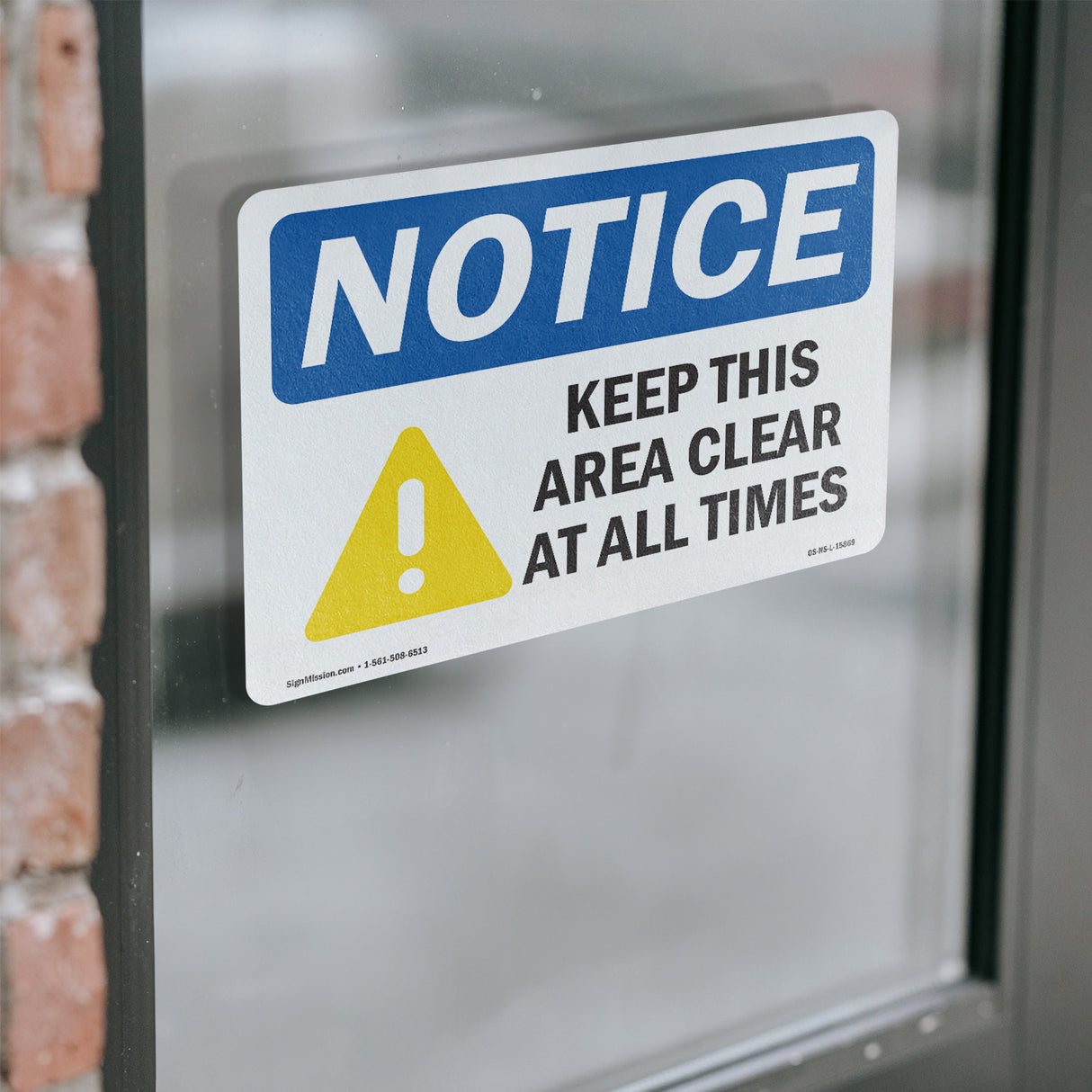 NOTICE Keep This Area Clear At All Times