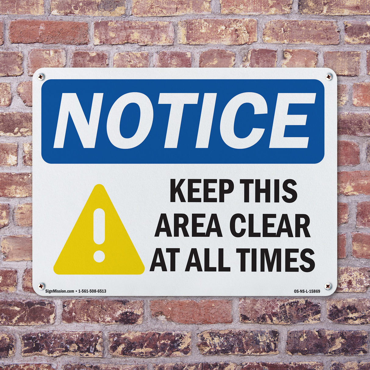 NOTICE Keep This Area Clear At All Times