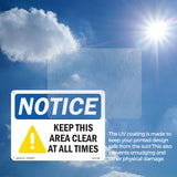 NOTICE Keep This Area Clear At All Times