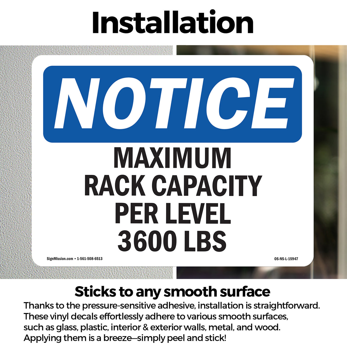 NOTICE Maximum Rack Capacity Per Level 3600 Lbs