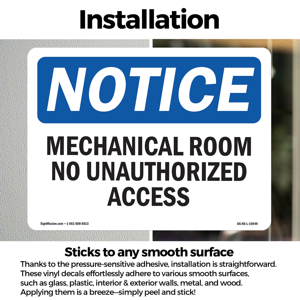 NOTICE Mechanical Room No Unauthorized Access