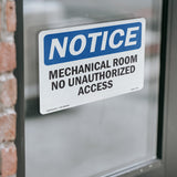 NOTICE Mechanical Room No Unauthorized Access