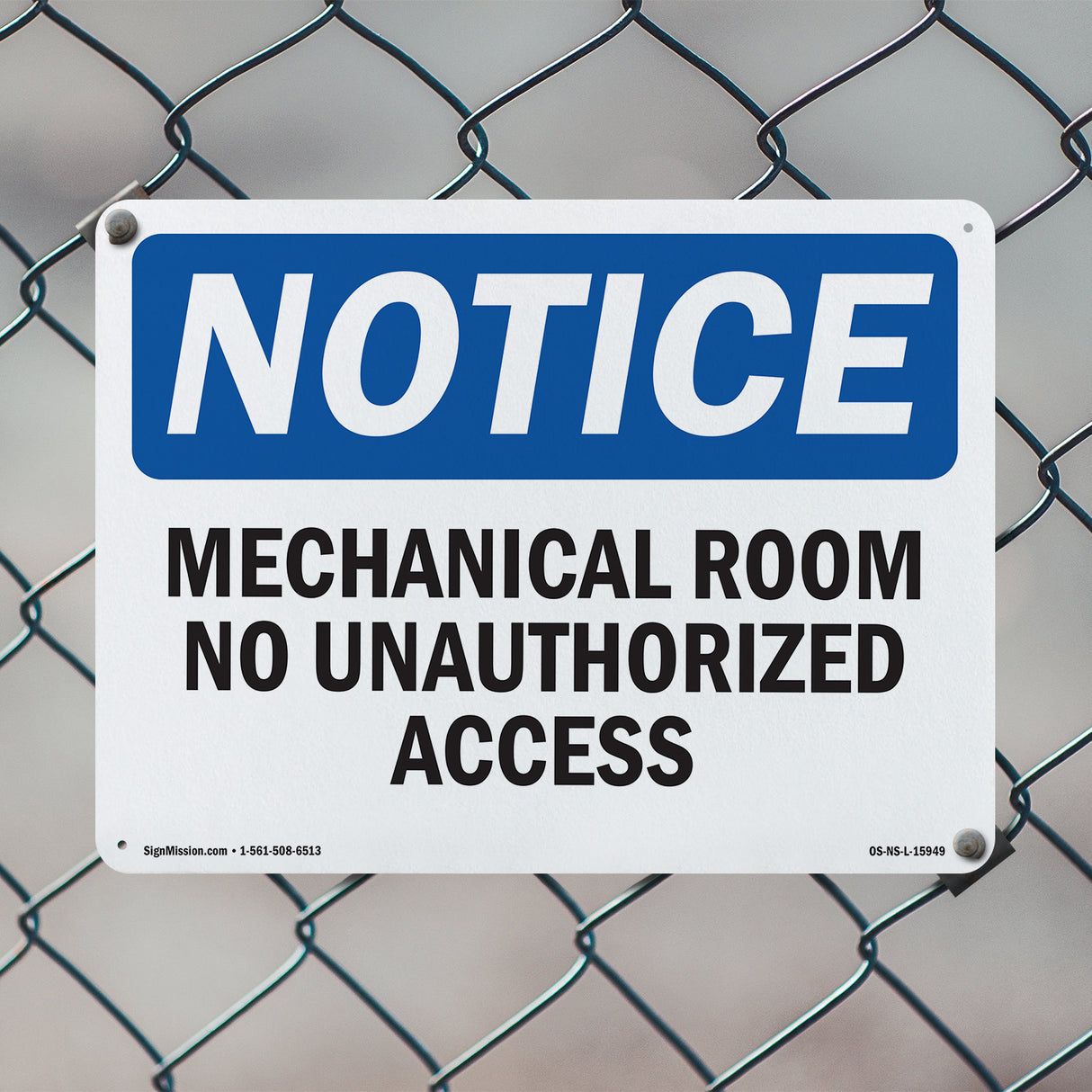 NOTICE Mechanical Room No Unauthorized Access