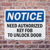 NOTICE Need Authorized Key Fob To Unlock Door