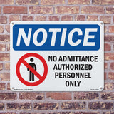 NOTICE No Admittance Authorized Personnel Only