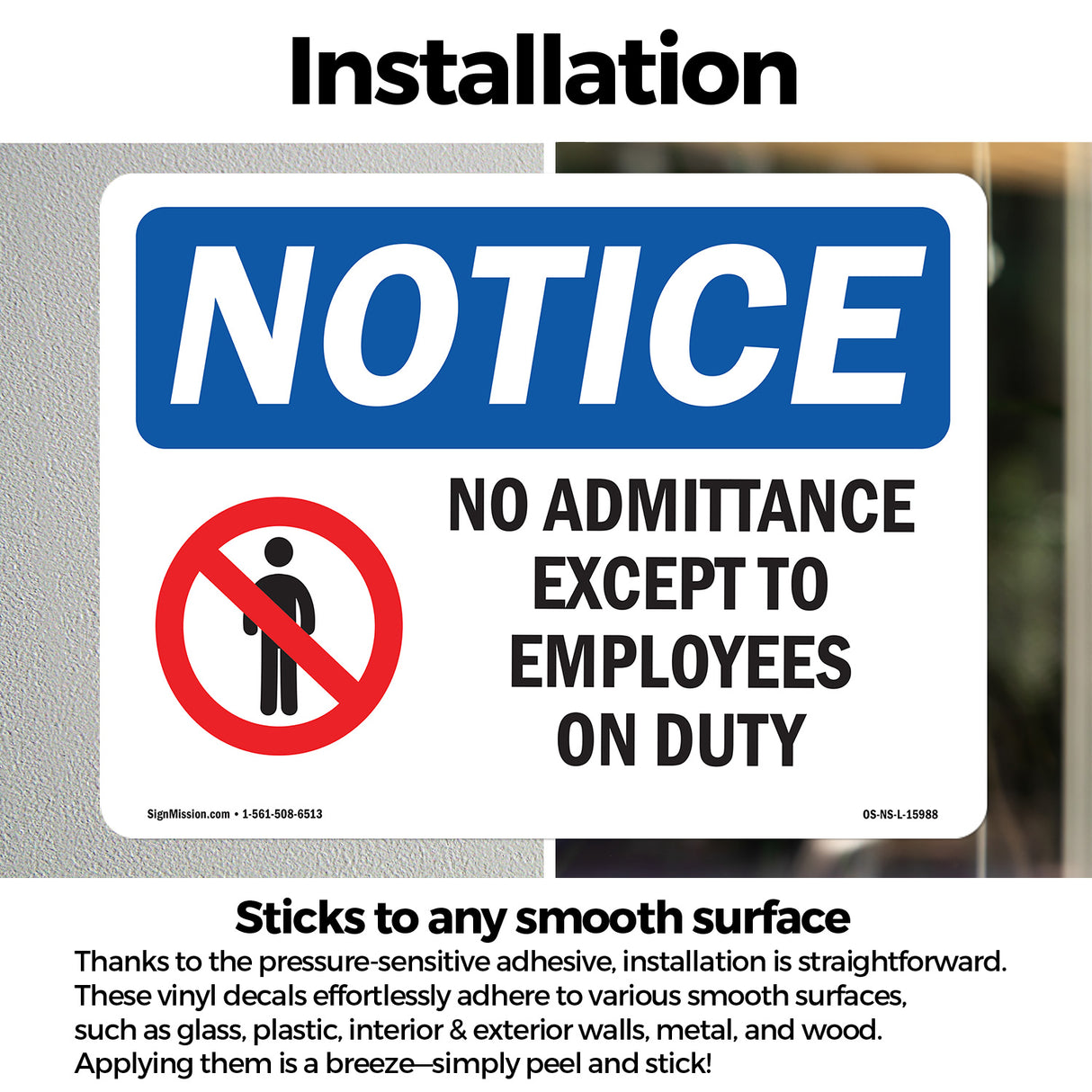 NOTICE No Admittance Except To Employees On Duty