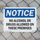 NOTICE No Alcohol Or Drugs Allowed On These