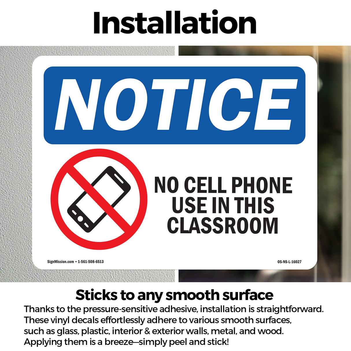 NOTICE No Cell Phone Use In This Classroom