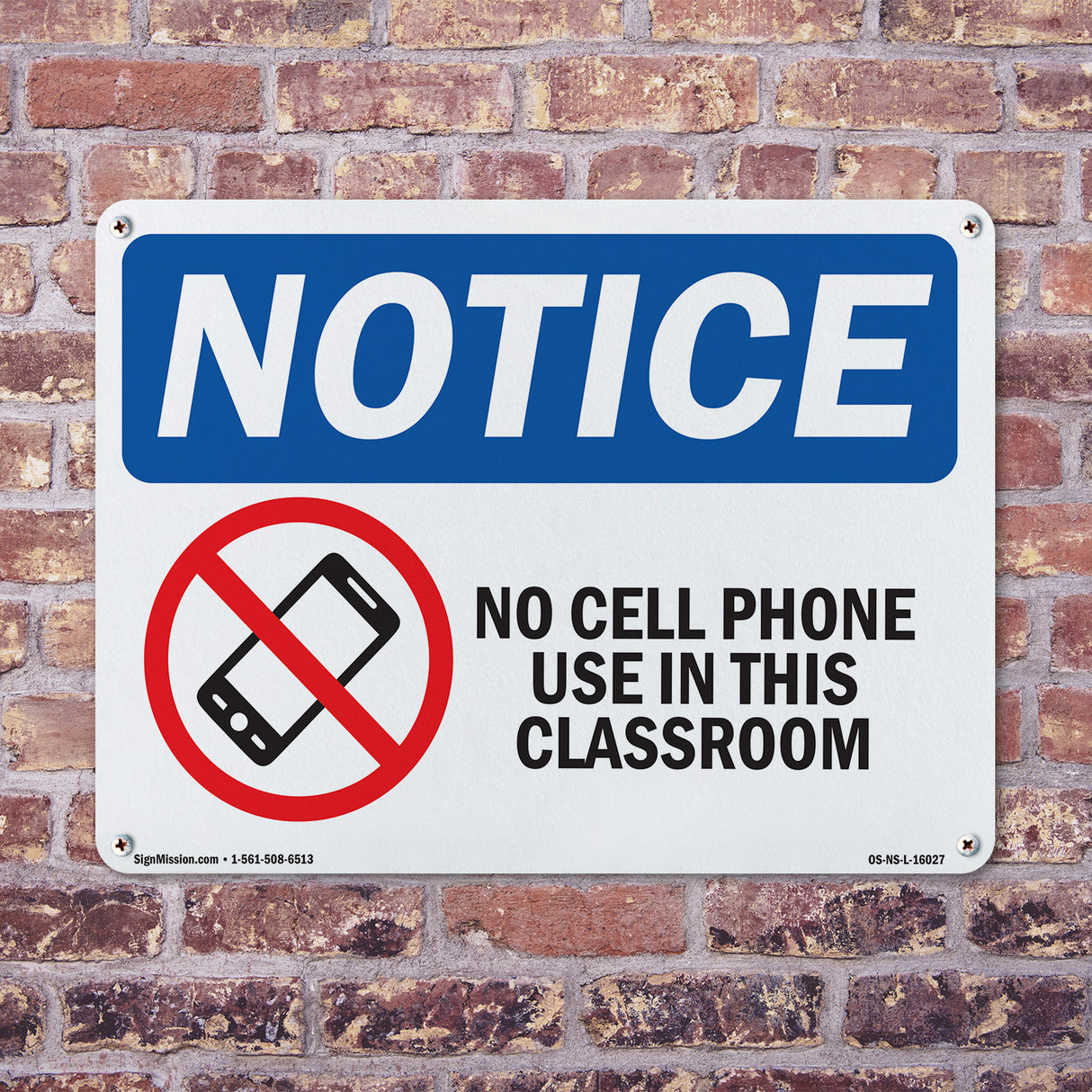 NOTICE No Cell Phone Use In This Classroom
