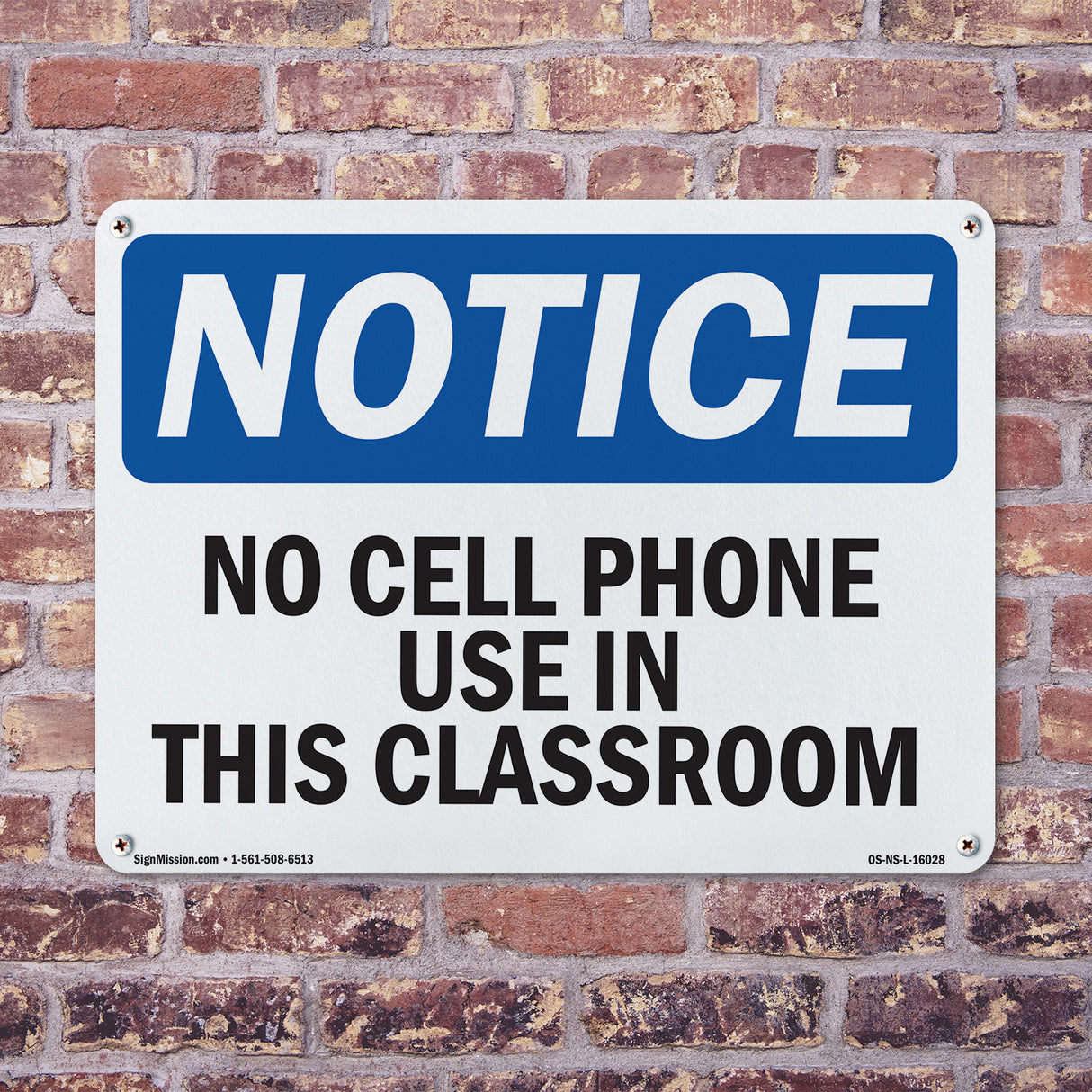 NOTICE No Cell Phone Use In This Classroom