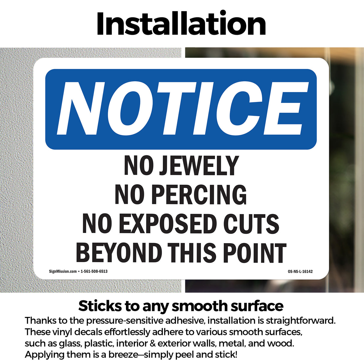 NOTICE No Jewelry No Piercing No Exposed Cuts
