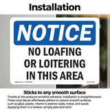 NOTICE No Loafing Or Loitering In This Area