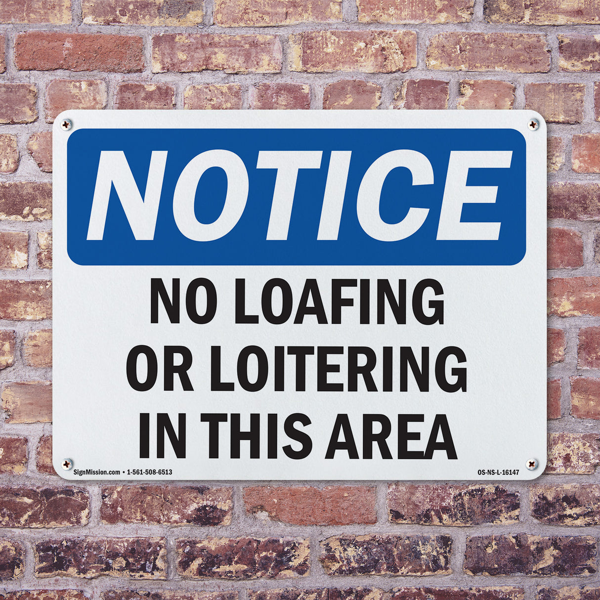 NOTICE No Loafing Or Loitering In This Area