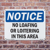 NOTICE No Loafing Or Loitering In This Area