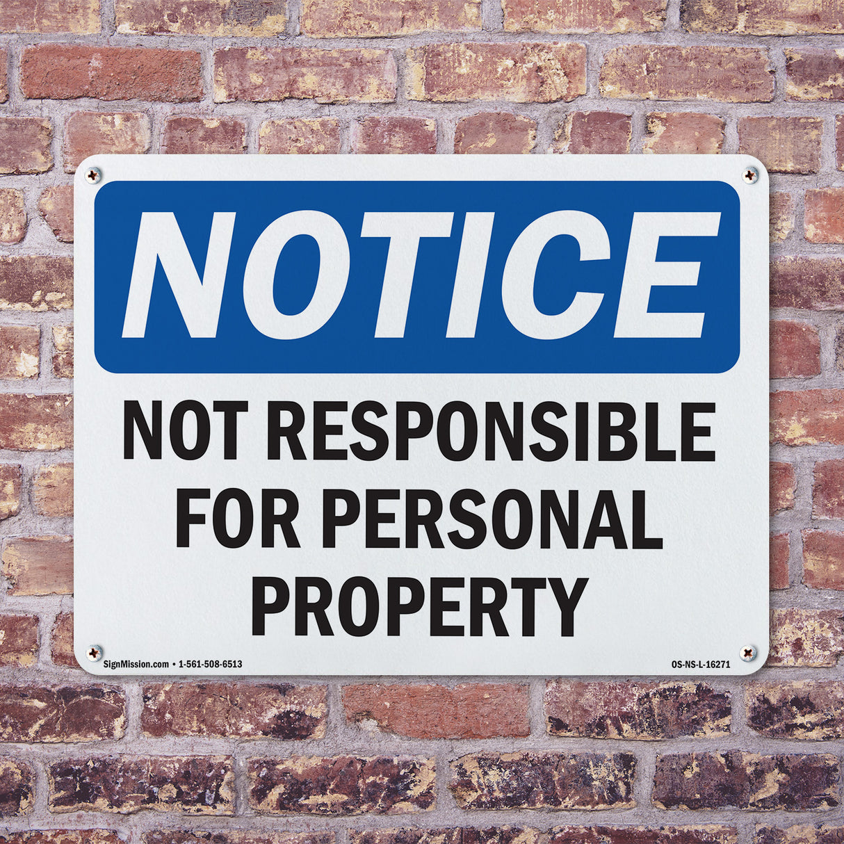 NOTICE Not Responsible For Personal Property