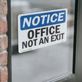 NOTICE Office Not An Exit