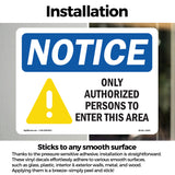 NOTICE Only Authorized Persons To Enter This Area